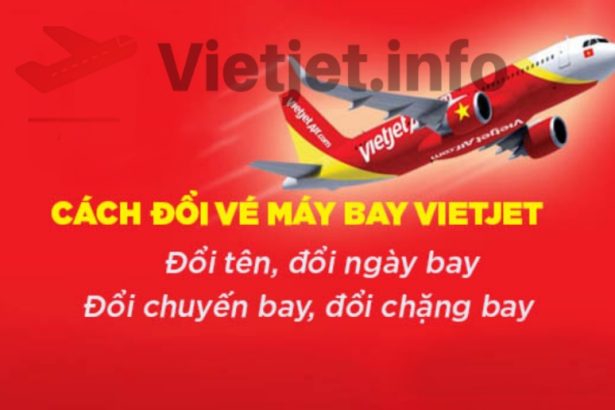 Đổi chuyến bay vietjet.