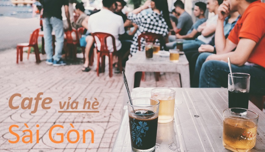 Quán cà phê vỉa hè Sài Gòn mát mẻ, giá rẻ, thư giãn