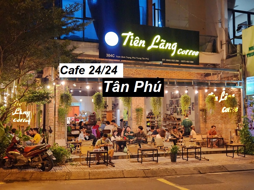 Địa chỉ quán cafe 24h Tân Phú không gian yên tĩnh, riêng tư.